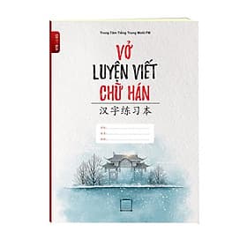 Combo 2 vở 214 bộ thủ trong tiếng trung+Vở luyện viết chữ Hán Ô Vuông_KTBOOKS - 