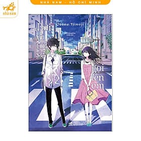 Bởi vì tôi sẽ gọi tên em (Ngoại truyện bộ đôi Nhắn gửi) (Nhã Nam HCM)