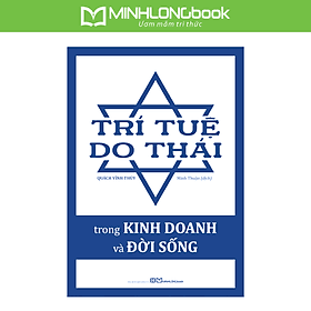Sách: Trí Tuệ Do Thái Trong Kinh Doanh Và Đời Sống - Thái Minh