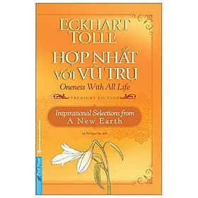 Sách Hợp Nhất Với Vũ Trụ (Bìa Mềm) (Tái Bản 2020) - Eckhart Tolle