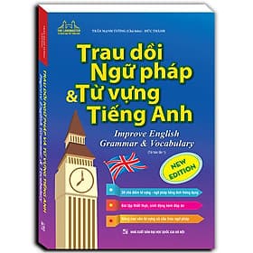Sách Trau Dồi Ngữ Pháp Và Từ Vựng Tiếng Anh - Minh Minh