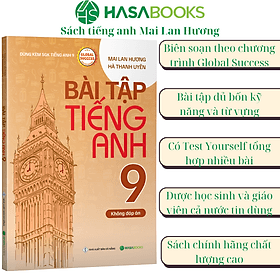Bài Tập Tiếng Anh 9 Global Success (Không Đáp Án) - Mai Lan Hương - An Lan