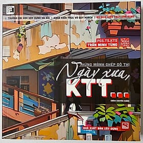 Những Mảnh Ghép Đô Thị Ngày Xưa KTT... - Thương Thương