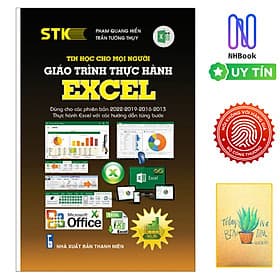 Sách Tin Học - Tin Học Cho Mọi Người - Giáo Trình Thực Hành Excel - Dùng Cho Các Phiên Bản 2022-2019-2016-2013- Thực hành Excel Với Các Hướng Dẫn Từng Bước ( Tặng Kèm Sổ Tay Xơng Rồng ) - Thương Thương