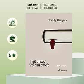 Triết học về cái chết (Shelly Kagan) (Nhã Nam Official) - 