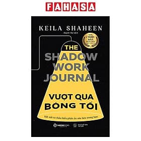 Vượt Qua Bóng Tối - Hành Trình Trở Về Với Chính Mình - Saigon Books