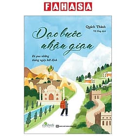 Dạo Bước Nhân Gian - Đi Qua Những Tháng Ngày Bất Định