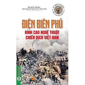 Điện Biên Phủ - Đỉnh Cao Nghệ Thuật Chiến Dịch Việt Nam - Thu