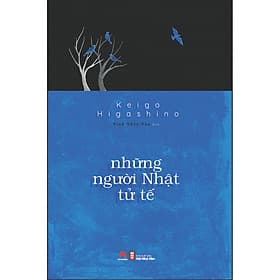 Sách Những Người Nhật Tử Tế - Keigo Higashino