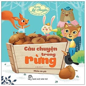 Bé Tập Kể Chuyện - Câu Chuyện Trong Rừng - Chuyện