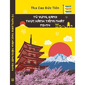 SÁCH TIẾNG NHẬT: TỪ VỰNG KANJI THỰC HÀNH TIẾNG NHẬT N5-N4 - Minh Minh