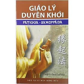 Giáo Lý Duyên Khởi - Lý Gia