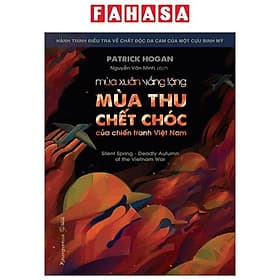 Mùa Xuân Vắng Lặng - Mùa Thu Chết Chóc Của Chiến Tranh Việt Nam - Nam Việt