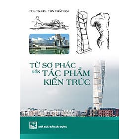 Từ Sơ Phác Đến Tác Phẩm Kiến Trúc - Thương Thương