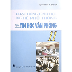 Hoạt động giáo dục nghề phổ thông: Nghề Tin học văn phòng 11 - Vân Phong