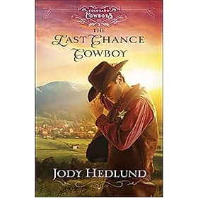 Sách The Last Chance Cowboy: A Western Secret Baby Historical Romance with a Sheriff (Colorado Cowboys) - Ume Chan