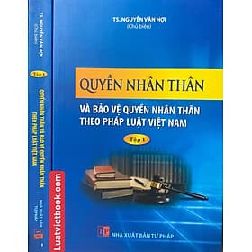 Quyền nhân thân và bảo vệ quyền nhân thân theo pháp luật Việt Nam -Tập 1 - Theo Theobald