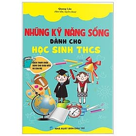 Sách Những Kỹ Năng Sống Dành Cho Học Sinh THCS (2 Màu) - Công Sĩ