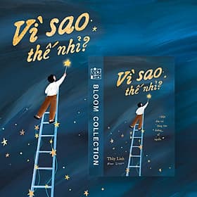 VÌ SAO THẾ NHỈ? - MỘT ĐỨA TRẺ ĐANG TÌM ĐƯỜNG VỀ NGUỒN - Thùy Linh - AZ Việt Nam – NXB Thế Giới - Linh Linh