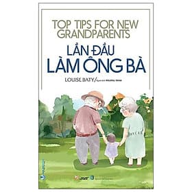 Lần Đầu Làm Ông Bà - Top Tips For New Grandparents