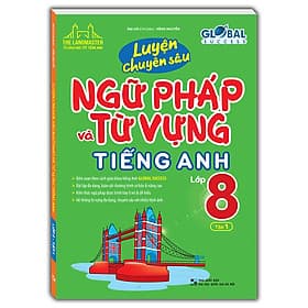 Sách GLOBAL SUCCESS - Luyện chuyên sâu ngữ pháp và từ vựng tiếng anh lớp 8 tập 1 - Minh Minh