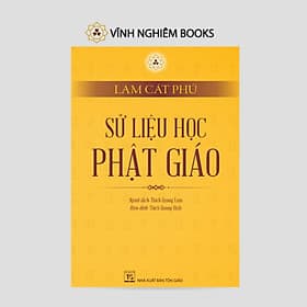 Sử Liệu Học Phật Giáo - Lam Cát Phú - Vĩnh Nghiêm Books - 