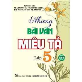 Những Bài Văn Miêu Tả Lớp 5 (HA-MK)