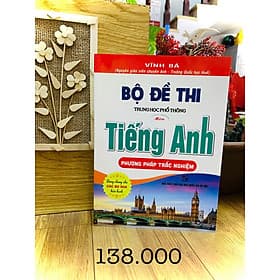 Bộ đề thi THPT môn tiếng Anh (dùng chung cho các bộ SGK hiện hành) - An Thi