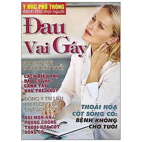 Y Học Phổ Thông Dành Cho Mọi Người - Chuyên Đề: Đau Vai Gáy - Chà