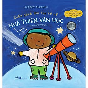 Cuốn Sách Lớn Rực Rỡ Về - Nhà Thiên Văn Học - Nhã Nam