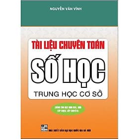 Tài Liệu Chuyên Toán Số Học THCS - Nguyễn Văn Vĩnh - Hồng Ân - An Vi