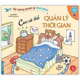 Sách Kỹ Năng Quản Lý Thời Gian - Con Có Thể Quản Lý Thời Gian (Quyển 4) - Minh Minh
