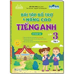 Sách GLOBAL SUCCESS - Bài tập bổ trợ và nâng cao tiếng anh lớp 3 tập 2 (Có đáp án) - Minh Minh