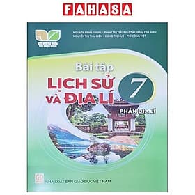 Sách Giáo Khoa Bài Tập Lịch Sử Và Địa Lí 7 - Phần Địa Lí (Kết Nối) (Chuẩn) - Nhà xuất bản Larousse