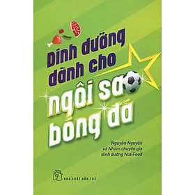 Sách Dinh Dưỡng Dành Cho Ngôi Sao Bóng Đá - Phương Phương