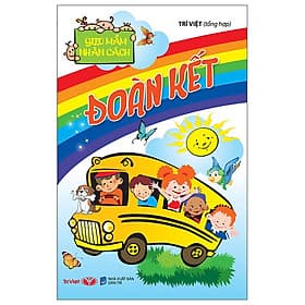 Gieo Mầm Nhân Cách - Đoàn Kết - Nhân Trí Việt