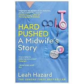 Hard Pushed: A Midwife’s Story - Grantham Book Services