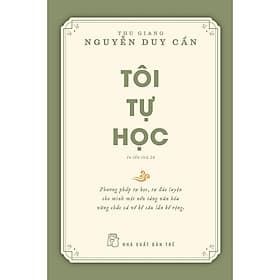 Sách-Tôi Tự Học - Thu Giang Nguyễn Duy Cần (Tái Bản 2021) - Giang Nguyễn