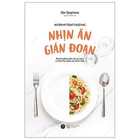 Nhịn Ăn Gián Đoạn - Việt An