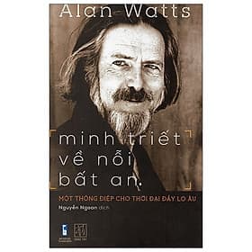 Minh Triết Về Nỗi Bất An - Một Thông Điệp Cho Thời Đại Đầy Lo Âu (ĐT) - Đông Ân