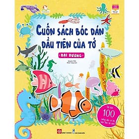Cuốn Sách Bóc Dán Đầu Tiên Của Tớ - Đại Dương - Dương Di