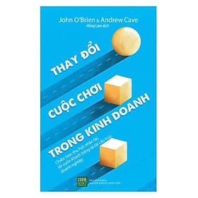Sách - Thay Đổi Cuộc Chơi Trong Kinh Doanh (Xả Kho) - Do