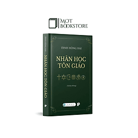 Nhân học Tôn giáo  (Tái bản có bổ sung) - Hong Dinh