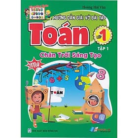 Hướng Dẫn Giải Vở Bài Tập Toán Lớp 1 - Chân Trời Sáng Tạo - Tập 1