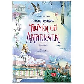 Illustrated Classics - Truyện Cổ Andersen