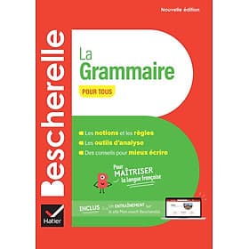 Sách học tiếng Pháp BESCHERELLE - LA GRAMMAIRE POUR TOUS (NOUVELLE EDITION) - Editions Hatier