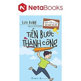 Quà Tặng Tâm Hồn - Tiến Bước Thành Công - Lưu Dung