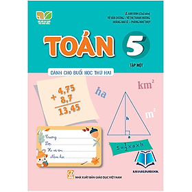 Toán 5 - tập 1 ( dành cho buổi học thứ 2 ) (Kết Nối Tri Thức) - Tri Thức