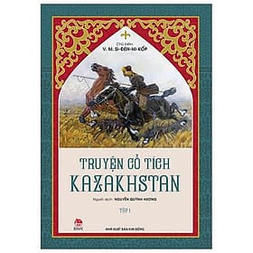 Truyện Cổ Tích Kazakhstan - Tập 1 - Nhà xuất bản Larousse
