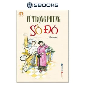 Tiểu Thuyết - Số Đỏ (Vũ Trọng Phụng) - SBOOKS - Sbook